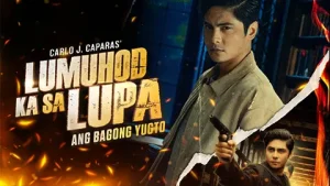 Lumuhod Ka sa Lupa April 14 2025 Poster